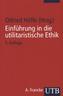 Einführung in die utilitaristische Ethik