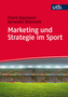 Marketing und Strategie im Sport