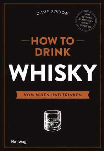How to Drink Whisky