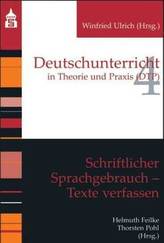 Schriftlicher Sprachgebrauch - Texte verfassen