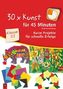 30 x Kunst für 45 Minuten, Klasse 1/2