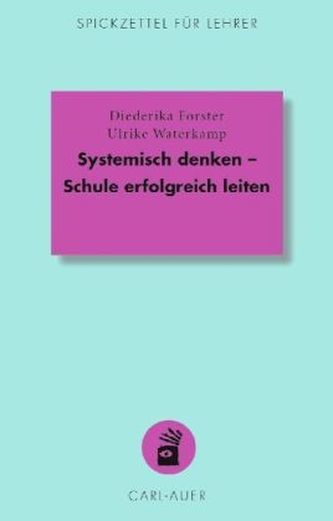 Systemisch denken - Schule erfolgreich leiten