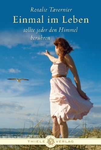 Einmal im Leben sollte jeder den Himmel berühren