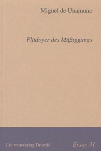 Plädoyer des Müßiggangs