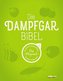 Dampfgarbibel