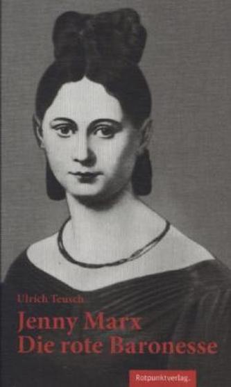 Jenny Marx - die rote Baronesse
