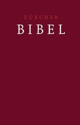 Zürcher Bibel mit Einleitungen/Glossar, dunkelrot