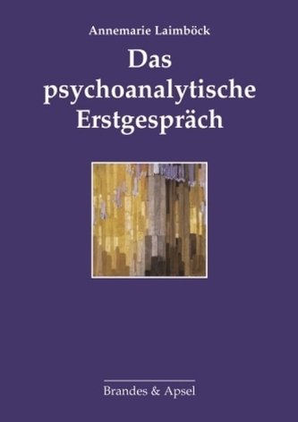 Das psychoanalytische Erstgespräch