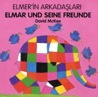 Elmar und seine Freunde, Deutsch-Türkisch. Elmer'in Arkadaslari