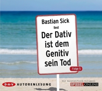 Der Dativ ist dem Genitiv sein Tod,  2 Audio-CDs. Tl.5