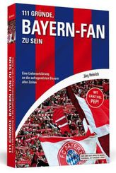 111 Gründe, Bayern-Fan zu sein