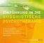 Einführung in die Buddhistische Psychotherapie, m. Audio-CD