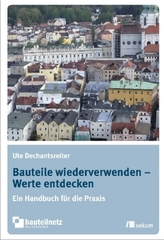 Bauteile wiederverwenden - Werte entdecken