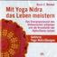 Mit Yoga Nidra das Leben meistern, 1 Audio-CD