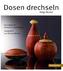 Dosen drechseln