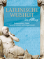 Lateinische Weisheit im Alltag