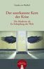 Der unerkannte Kern der Krise, m. Audio-CD