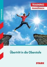 Training Gymnasium - Französisch Übertritt in die Oberstufe, m. MP3-CD
