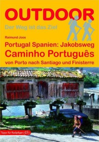 Portugal Spanien: Jakobsweg Caminho Português