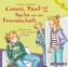 Conni, Paul und die Sache mit der Freundschaft, 2 Audio-CDs