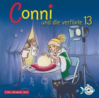 Meine Freundin Conni, Conni und die verflixte 13, Audio-CD