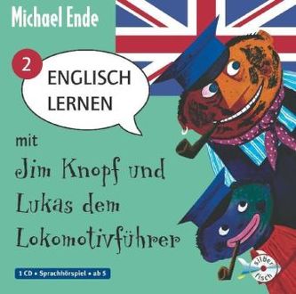 Englisch lernen mit Jim Knopf und Lukas dem Lokomotivführer, 1 Audio-CD. Tl.2
