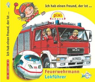 Ich hab einen Freund, der ist Feuerwehrmann / Ich hab einen Freund, der ist Lokführer, Audio-CD