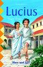 Lucius, Sklave Roms, Schulausgabe