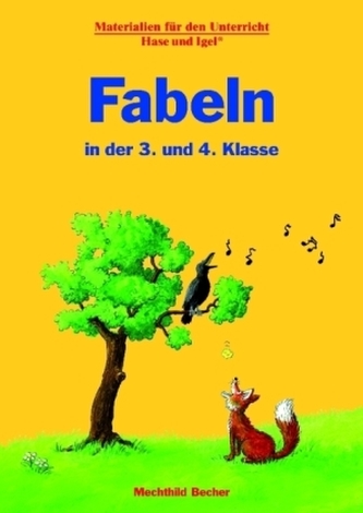 Fabeln in der 3. und 4. Klasse