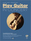 Play Guitar - In Concert, m. Audio-CD