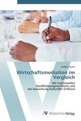 Wirtschaftsmediation im Vergleich