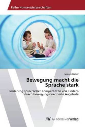 Bewegung macht die Sprache stark