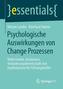 Psychologische Auswirkungen von Change Prozessen