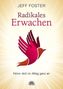 Radikales Erwachen