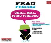 Chill mal, Frau Freitag, 3 Audio-CDs