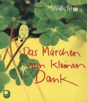 Das Märchen vom kleinen Dank