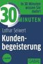 30 Minuten Kundenbegeisterung