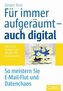Für immer aufgeräumt - auch digital