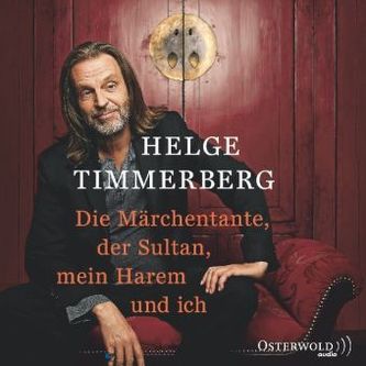 Die Märchentante, der Sultan, mein Harem und ich, 2 Audio-CDs