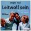 Leitwolf sein, 2 Audio-CDs