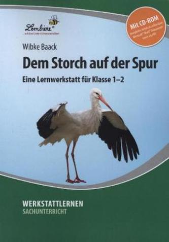 Dem Storch auf der Spur, m. CD-ROM
