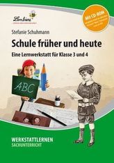 Schule früher und heute, m. CD-ROM