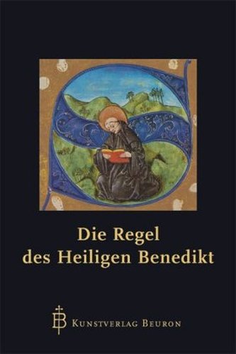Die Regel des Heiligen Benedikt
