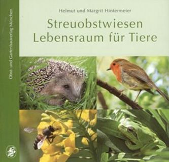 Streuobstwiesen - Lebensraum für Tiere