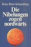 Die Nibelungen zogen nordwärts