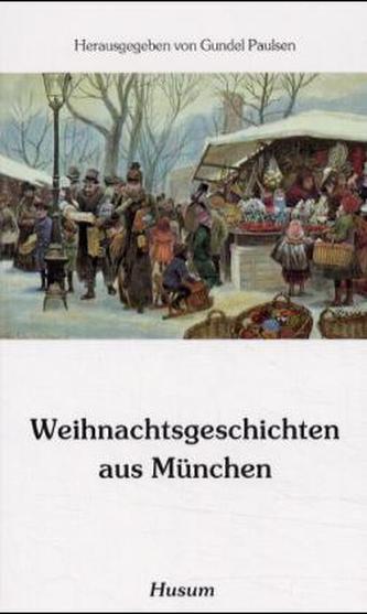 Weihnachtsgeschichten aus München