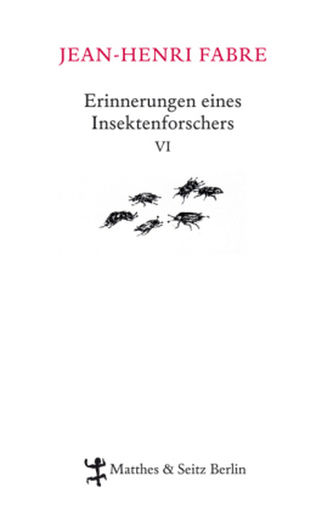 Erinnerungen eines Insektenforschers. Bd.6