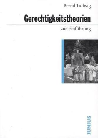 Gerechtigkeitstheorien zur Einführung