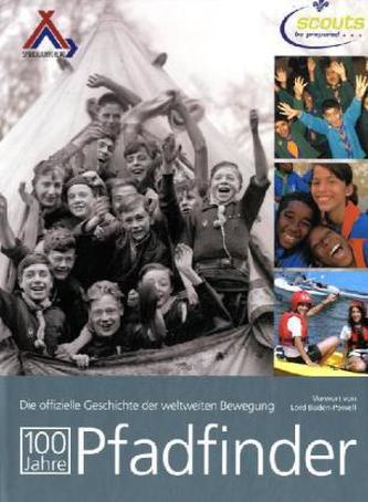 100 Jahre Pfadfinder, Geschichte der weltweiten Bewegung