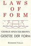 Laws of Form, Gesetze der Form